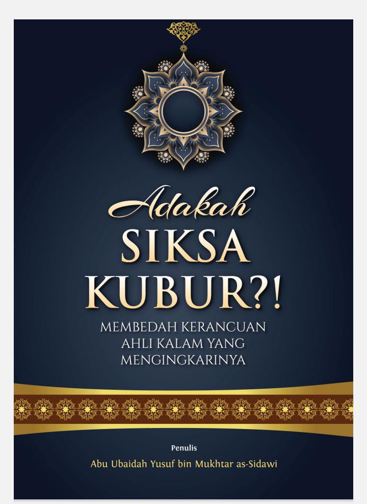 Adakah Siksa Kubur Membedah Kerancuan Ahli Kalam yang mengingkarinya